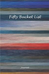 Fifty Bucket List Journal