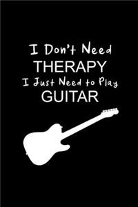 I Just Need To Play Guitar