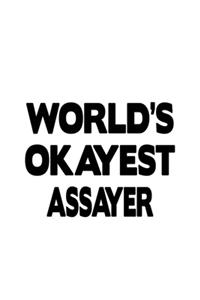 World's Okayest Assayer