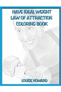 'Have Ideal Weight' Law of Attraction Coloring Book