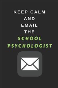 Keep Calm and Email the School Psychologist