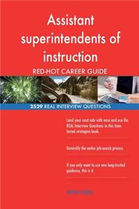 Assistant superintendents of instruction RED-HOT Career; 2529 REAL Interview Que