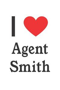 I Love Agent Smith: Agent Smith Designer Notebook