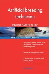 Artificial breeding technician RED-HOT Career; 2521 REAL Interview Questions