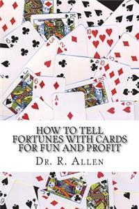 How To Tell Fortunes With Cards