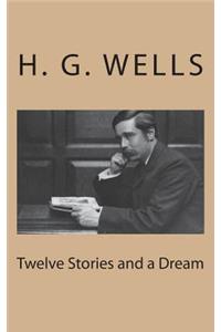 Twelve Stories and a Dream