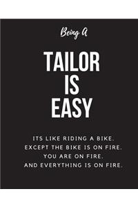 Being A Tailor A Is Easy