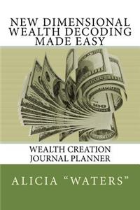 New Dimensional Wealth Decoding Made Easy