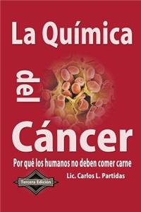 La Quimica del Cancer: Por Que Los Humanos No Deben Comer Carne