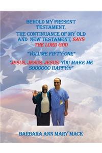 Behold My Present Testament