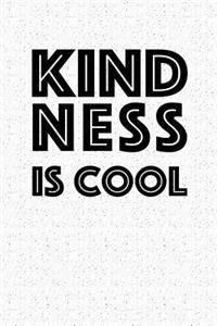 Kindness Is Cool