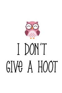 I Don't Give a Hoot