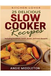 25 Delicious Slow Cooker Recipes