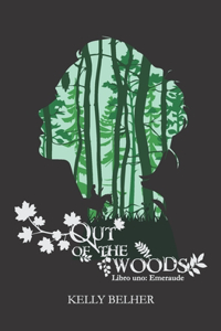 Out of the Woods