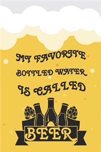 My Favorite Bottled Water Is Called Beer