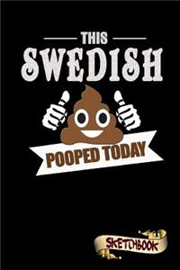 This Swedish Pooped Today
