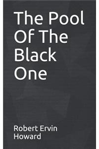 The Pool of the Black One
