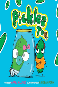 Pickles Too!