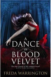 A Dance in Blood Velvet