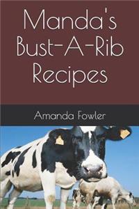 Manda's Bust-A-Rib Recipes