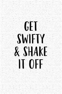 Get Swifty and Shake It Off