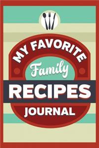 My Favorite Family Recipes Journal