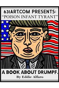 Poison Infant Tyrant
