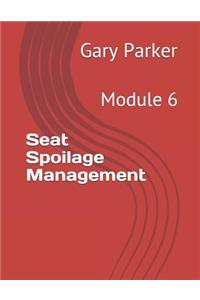 Seat Spoilage Management