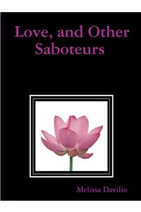 Love, and Other Saboteurs