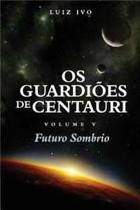 Os Guardiões de Centauri