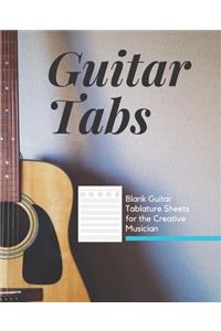 Guitar Tabs Blank Tablature Sheets for the Creative Musician