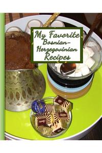 My Favorite Bosnian-Herzegovinian Recipes