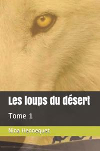 Les Loups Du Désert