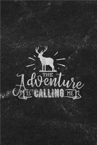 The Adventure Is Calling Me