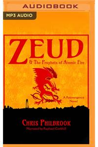 Zeud & the Prophets of Atomic Fire