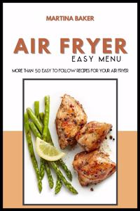 Air Fryer Easy Menu