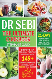 Dr. Sebi The Ultimate Cookbook