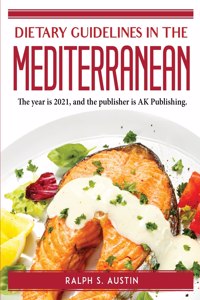 Dietary Guidelines in the Mediterranean