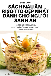 SÁCH NẤU ẨM RISOTTO ĐẸP NHẤT dành cho người sành ăn