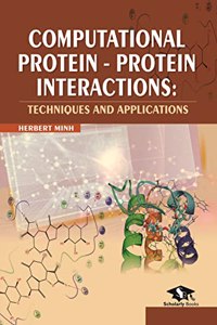 Computational Protein-Protein Interactions: Techniques and Applications