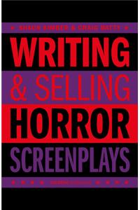 Writing & Selling - Horror Screenplays