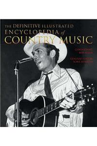The Definitive Illustrated Encyclopedia of Country Music