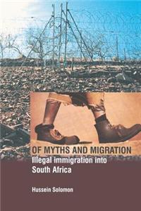 Of Myths & Migration: Illegal Immigration Into South Africa