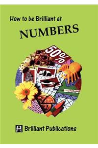 How to Be Brilliant at Numbers