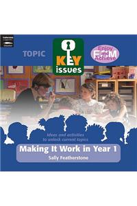 Making it Work in Year 1