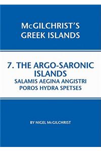 Argo-Saronic: Salamis, Aegina, Agistri, Poros, Hydra, Spetses.