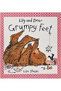 Lily and Bear: Grumpy Feet