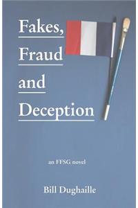 Fakes, Fraud and Deception