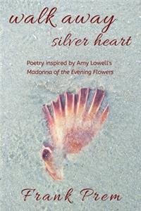 Walk Away Silver Heart
