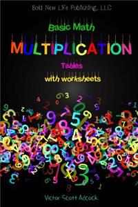 Basic Math Multiplication Tables with Worksheets